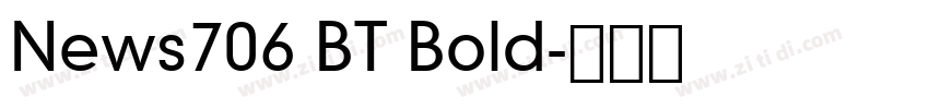 News706 BT Bold字体转换